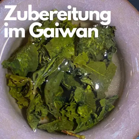 Zubereitung im Gaiwan Milky Oolong Tee China